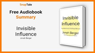 Invisible Influence by Jonah Berger: 9 Minute Summary