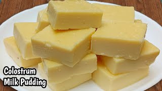 Yummy Colostrum Milk Pudding | Ginna Recipe | Junna Recipe | Kharvas Recipe | Milk Pudding Recipe