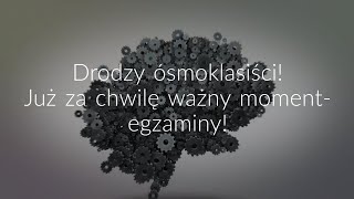 Drodzy ósmoklasiści!