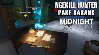 Ngekill Hunter Jadi Prop Gede! SAKIT! - Midnight Ghost Hunt Indonesia