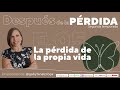 La pérdida de la propia vida || Podcast || Gaby Tanatóloga || T2 episodio 5