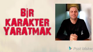 Oyuncu, bir karakteri nasıl yaratmalı? Bir karakter yaratma teknikleri...