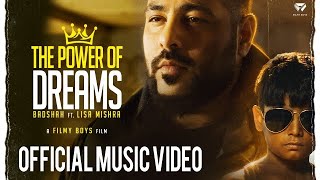 THE POWER OF DREAMS - Badshah ft. Lisa Mishra | Official Video | #TPODOAK