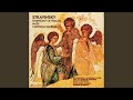 Stravinsky: Symphony of Psalms, K52: III. Alleluia, laudate Dominum (Psalm 150)