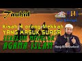 [Tauhid] Masuk Surga Sebelum Memeluk Islam - 049 - Ustadz Khalid Basalamah