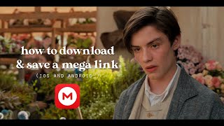 how to download \u0026 save a MEGA link | ios \u0026 android