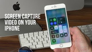 How to screen capture video on your iPhone