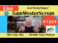 Being Happy to 10X Lightning Talk 1223 #5amMesterScrum LIVE #scrum #agile