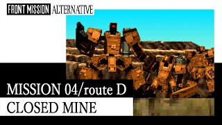 #04「Route D / Mission 04: CLOSED MINE（中継拠点攻略）」フロントミッションオルタナティヴ