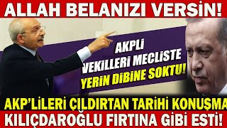 Kılıçdaroğlu Meclise Damga Vurdu: AKP'lileri Çıldırtan Tarihe Geçecek Konuşma #sondakika
