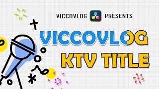 [Vicco] 達芬奇自製KTV卡拉OK 標題字幕動畫預設 | 免費下載