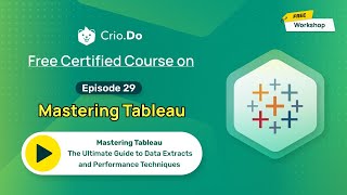 Mastering Tableau: The Ultimate Guide to Data Extracts and Performance Techniques