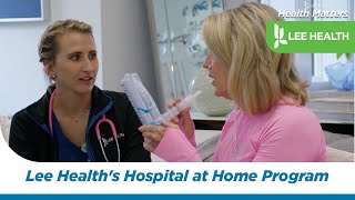 Lee Health's Hospital at Home Program