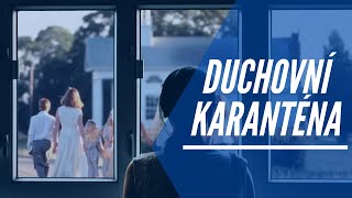 Duchovní Karanténa - Ne. 22.11.2020