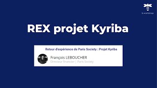 Replay Retour d'expérience Paris Society sur projet Kyriba | b.ready