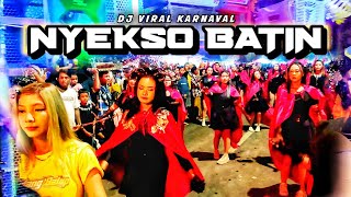 DJ NYEKSO BATIN PARTY X MBEROT FULL BASS‼️COCOK BUAT KOREO KARNAVAL #petrok96 #djnyeksobatin