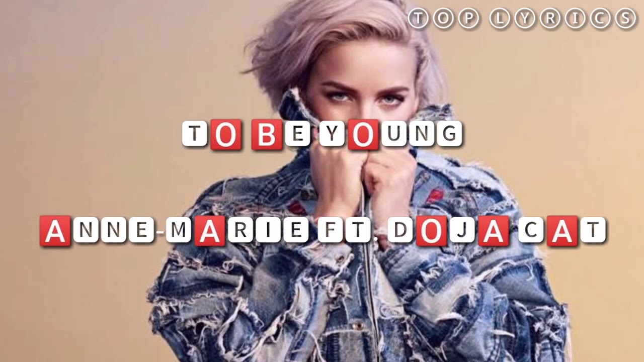 Anne-Marie Ft. Doja Cat - To Be Young (Lyrics) - YouTube