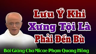 Chuyện Cười: Lưu ý Khi Xưng Tội Là Phải Đền Bù Thiệt Hai - Bài giảng vui của Cha Phạm Quang Hồng