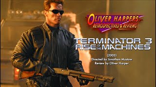 Terminator 3: Rise of the Machines (2003) Retrospective / Review