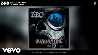 Z-Ro - Life of the Party (Audio) ft. Boosie Badazz