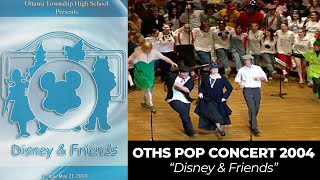 OTHS Pop Concert 2004 - Disney \u0026 Friends