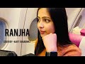 Ranjha |Female Version| Aarti Bhardwaj|(Vertical Video)| B praak | Shershah |