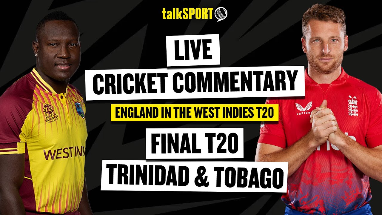 LIVE: West Indies V England T20 Match 5 | TalkSPORT Cricket Watchalong ...