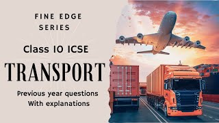 Transport | ICSE Class 10 | PYQ (2015-2024) Detailed explanation