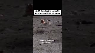 NASA Developing LunarNet with Internet-like and GPS locations capabilities on Moon #nasa #moon #gps