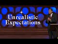 Unrealistic Expectations - Full Sermon - Dr. Michael Youssef