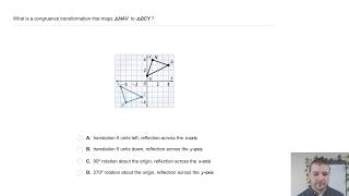 Geometry 9-5 Congruence Transformations: Problem 3 - Identifying Congruence Transformations