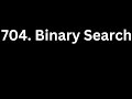 704. Binary Search | LeetCode Using Python
