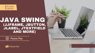 Java Swing Tutorial for Beginners 🚀 | Full Java GUI Course with All Components [FREE] #MCodeLearner