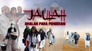 Amal Yang Butuh Mental Baja, JAULAH JAMAAH Tabligh