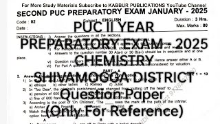 PUC II CHEMISTRY - Shivamogga - Preparatory Exam 2025  (For Reference 2nd PUC Preparatory exam)