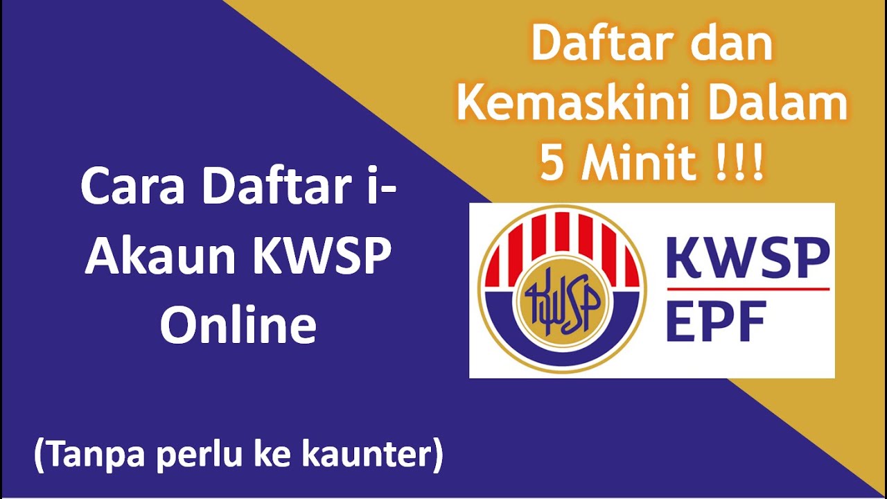 Cara Daftar I-Akaun KWSP Online 5 Minit Berjaya !! - YouTube