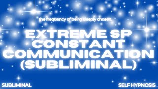 EXTREME SP CONSTANT COMMUNICATION Subliminal – Texts, Calls and Commitment