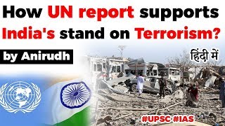 How UN report supports India's stand on Terrorism? Major diplomatic victory for India #UPSC2020