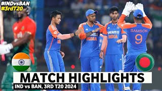 India vs Bangladesh 3rd T20 Highlights 2024 | India vs Bangladesh | IND vs BAN 3rd T20 Highlights