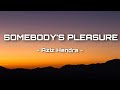 Aziz Hendra - Somebody's Pleasure (Lyrics + Slowed)