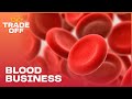 The Billion Dollar Blood Business | Full Documentary