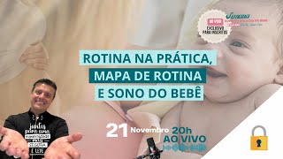 Rotina na prática, mapa de rotina e sono do bebê