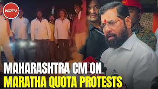 Maharashtra Chief Minister Eknath Shinde On Maratha Quota protests