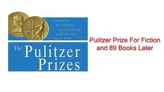 I've Read Every Pulitzer Prize For Fiction Books