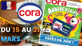 catalogue CORA du 15 au 21 mars 2022 😍 Arrivage - FRANCE