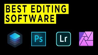 Best Photo Editing Software For Photographers - Mac & Windows - 2022