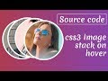 CSS3 Image Stack Animation on Hover ( Source Code )