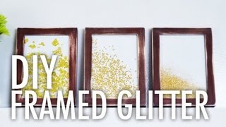 DIY Framed Glitter with Mr. Kate