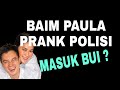 Baim Wong Prank Polisi , Masuk Penjara  dengan Konyol ?