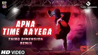 Apna Time Aayega (Third Dimension Remix) | Gully Boy | Ranveer Singh